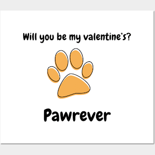 Will you be my valentine's Pawrever - cute animal pun valentine's Posters and Art